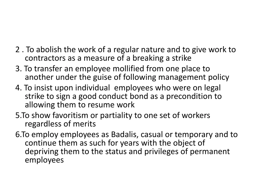 2 to abolish the work of a regular nature