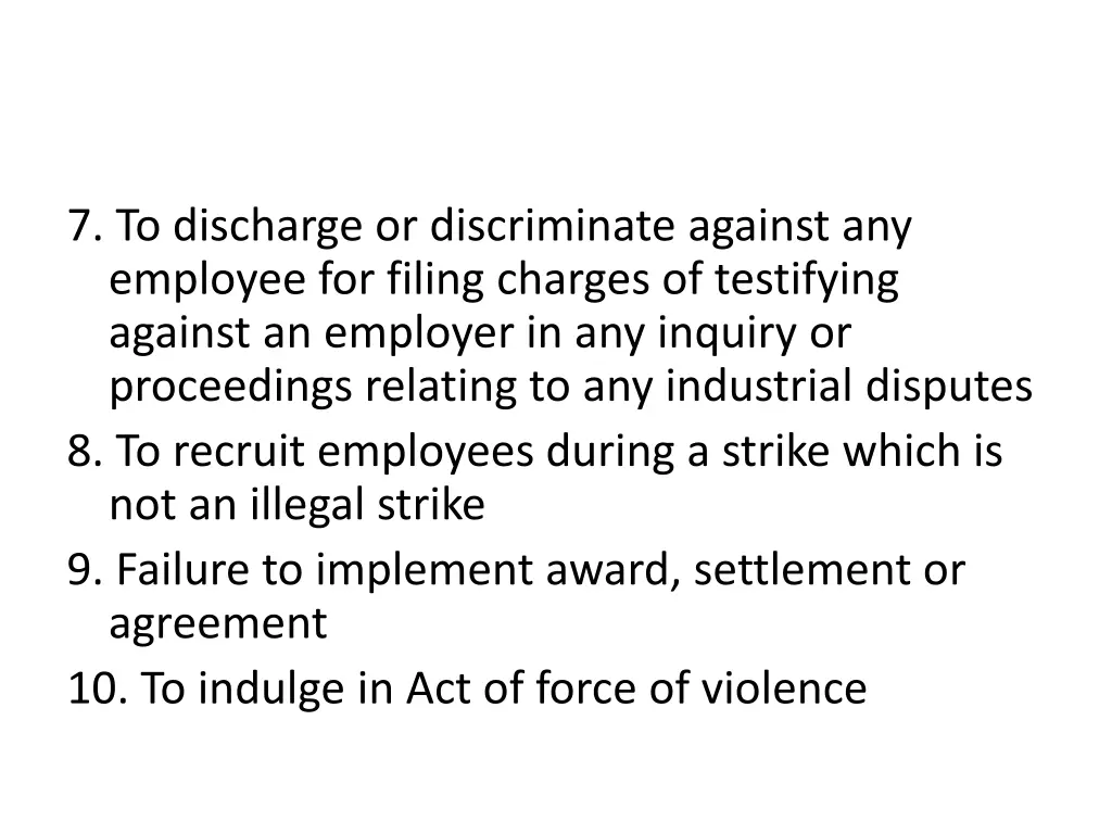 7 to discharge or discriminate against