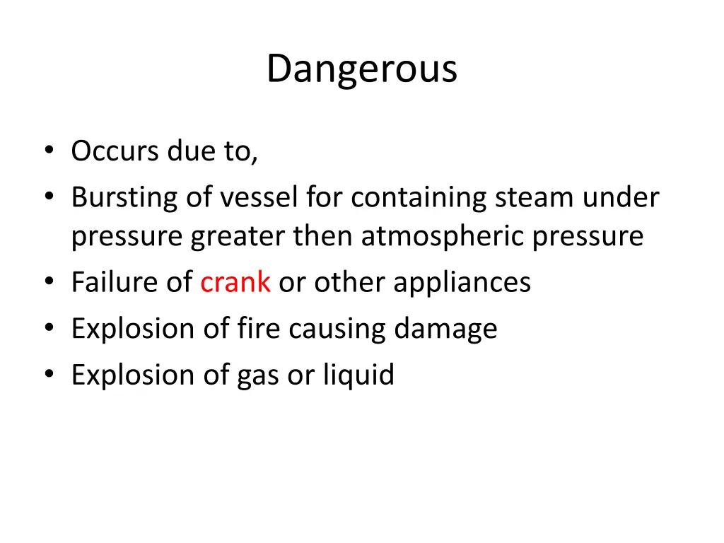 dangerous