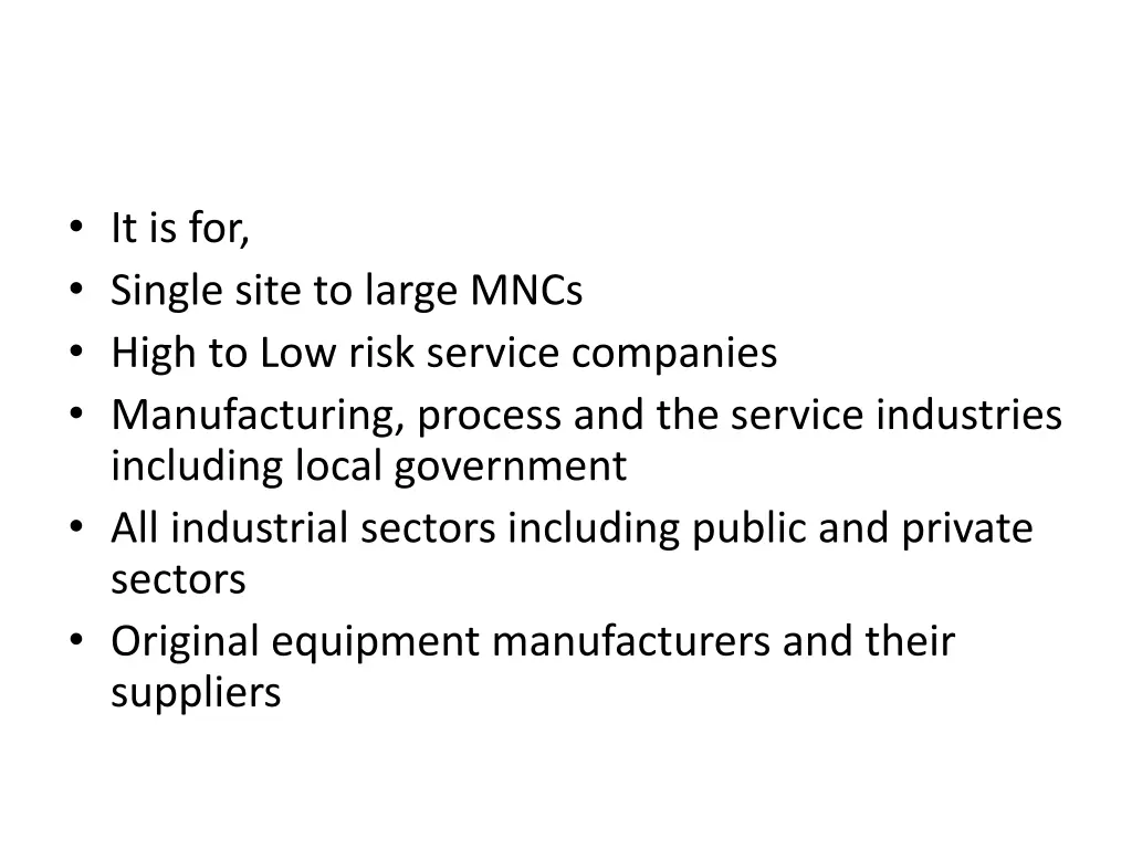 it is for single site to large mncs high