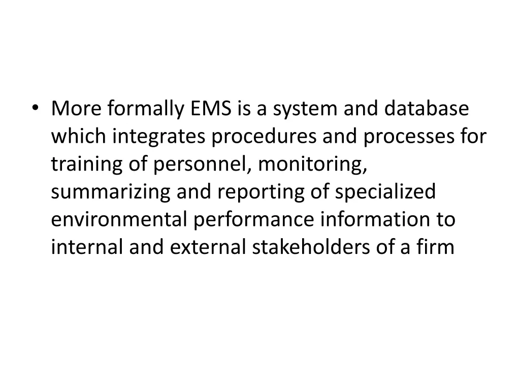 more formally ems is a system and database which