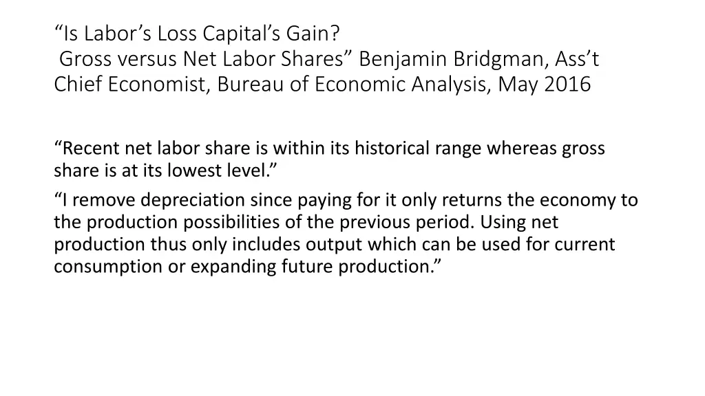 is labor s loss capital s gain gross versus