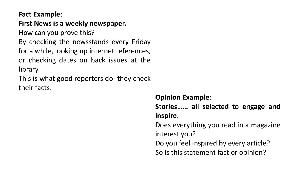 fact example first news is a weekly newspaper