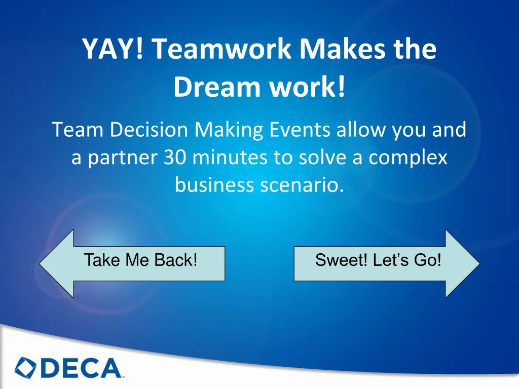 yay teamwork makes the dream work