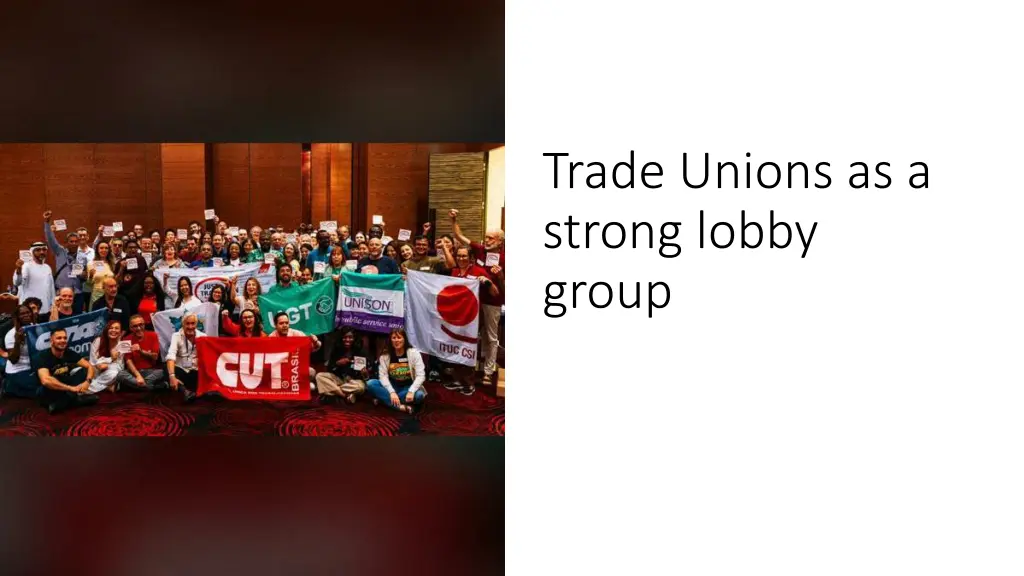 trade unions as a strong lobby group