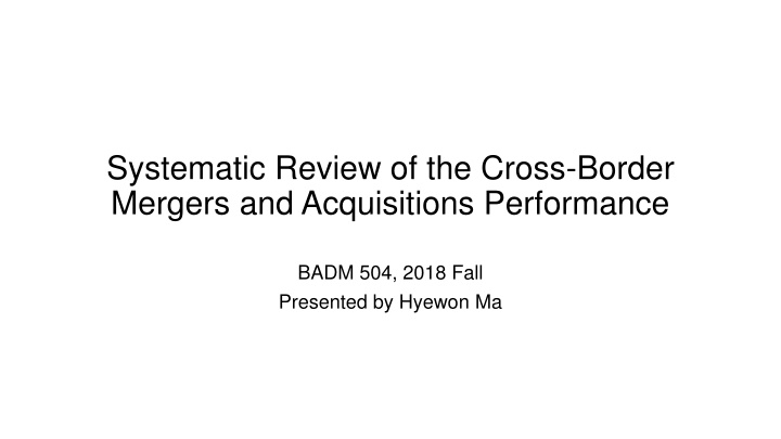 systematic review of the cross border mergers