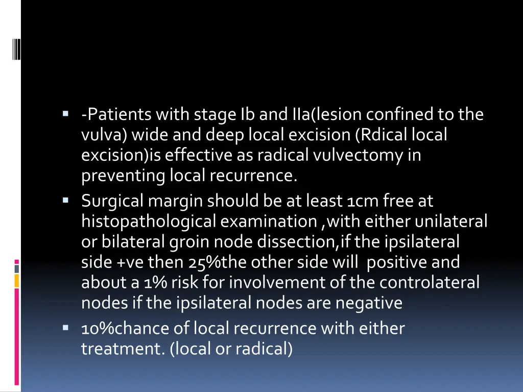 patients with stage ib and iia lesion confined