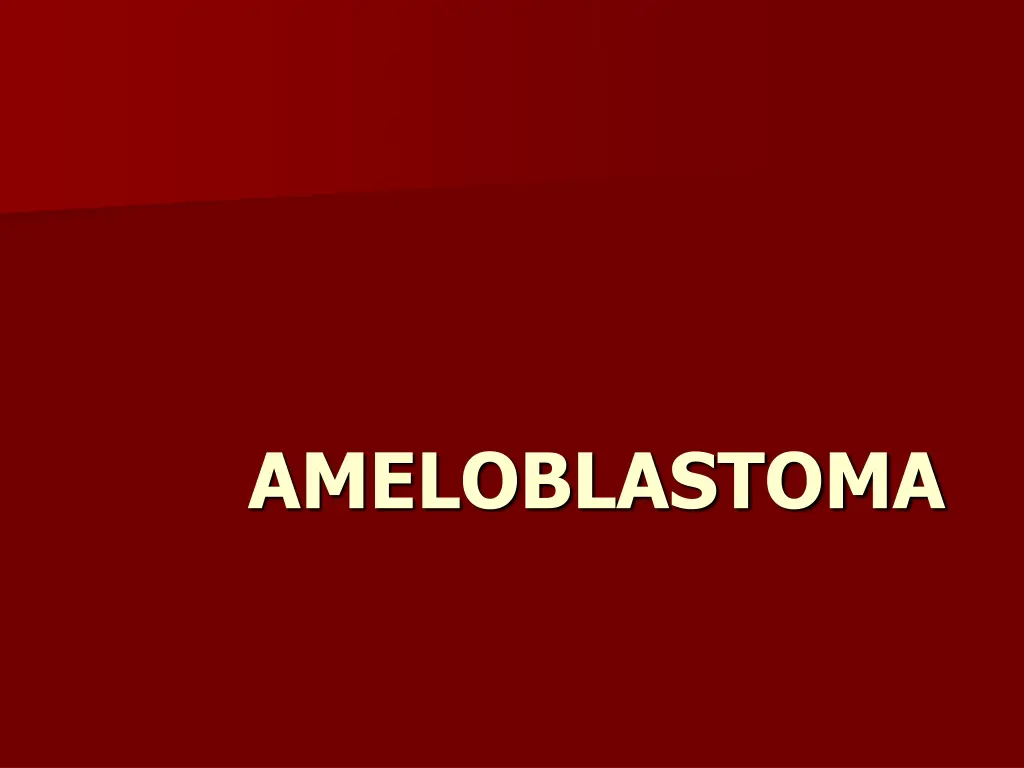 ameloblastoma