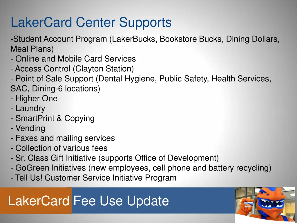 lakercard center supports