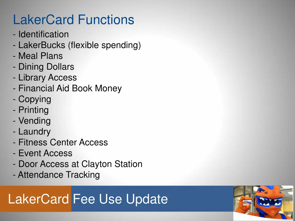 lakercard functions identification lakerbucks