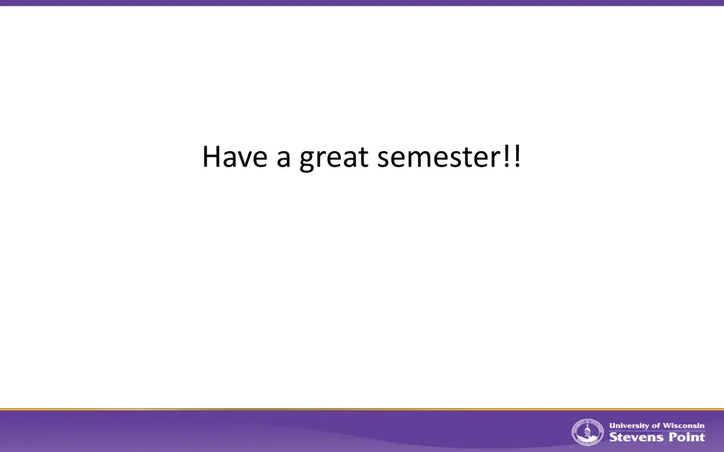 have a great semester