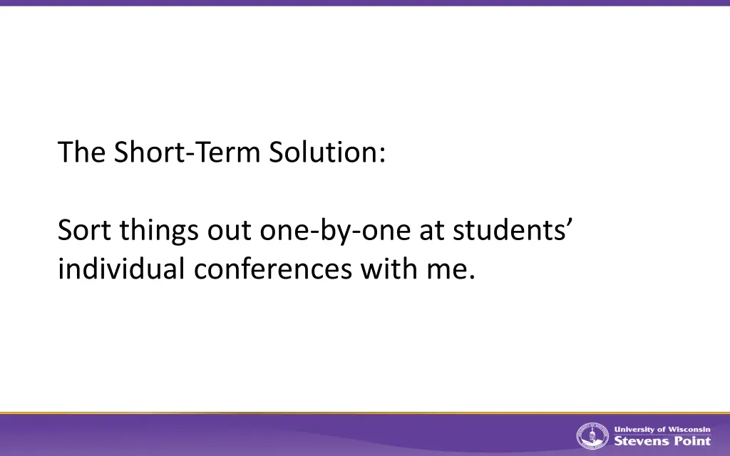 the short term solution 1