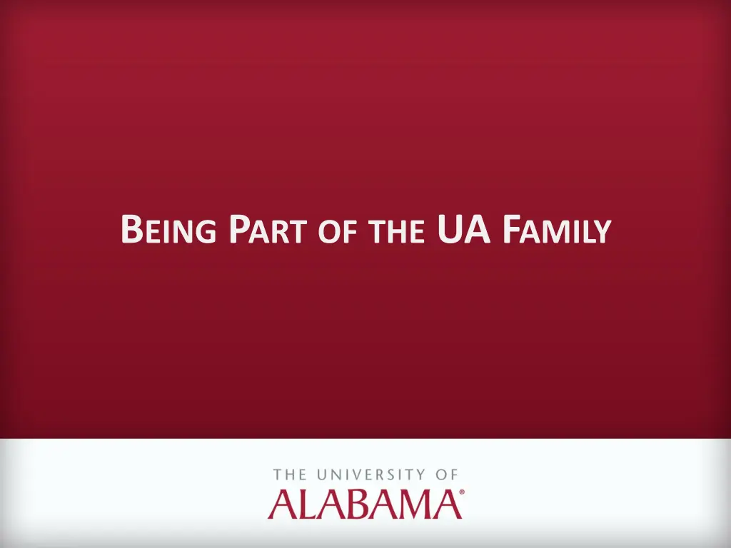 b eing p art of the ua f amily