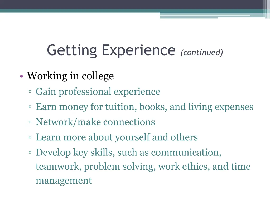 getting experience continued