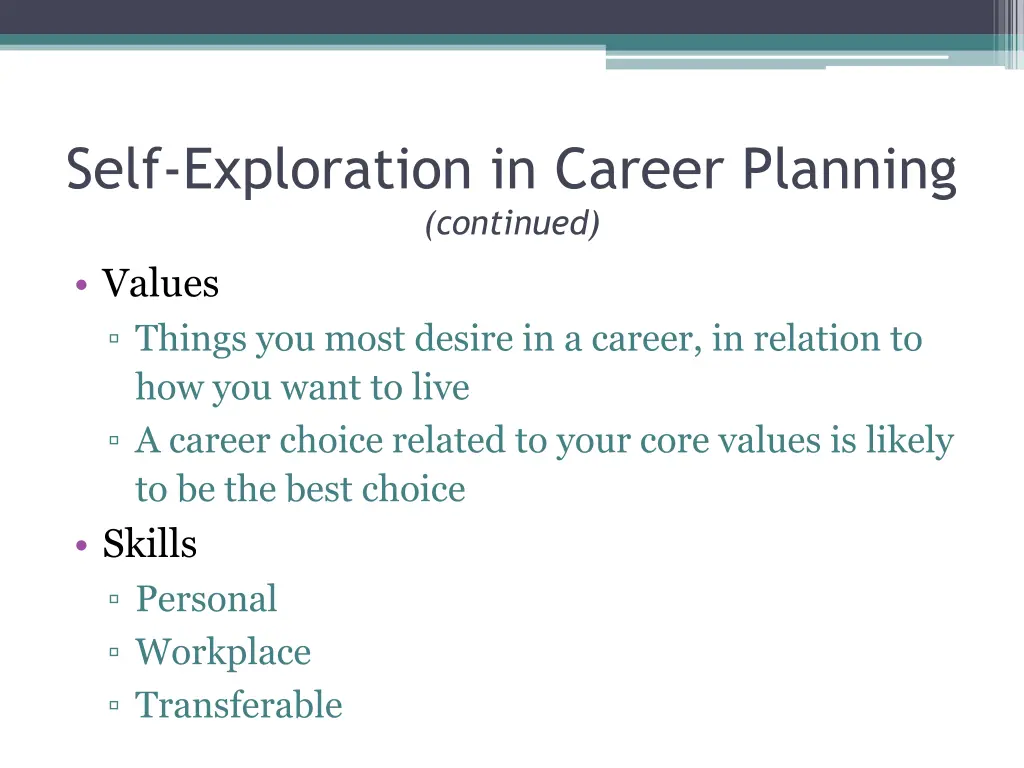 self exploration in career planning continued
