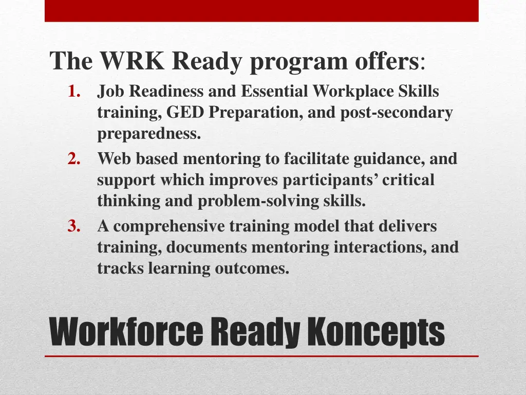 the wrk ready program offers 1 job readiness
