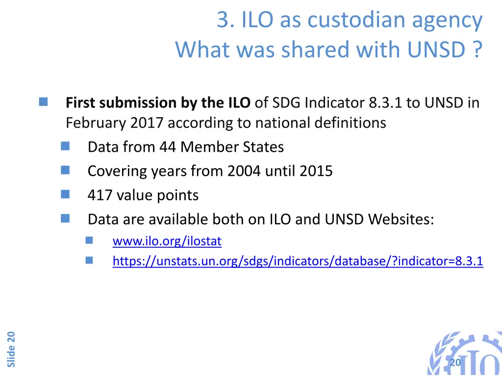 3 ilo as custodian agency what was shared with
