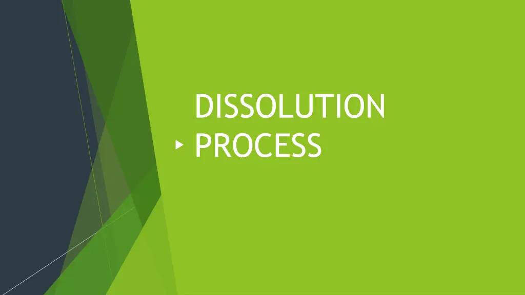 dissolution process
