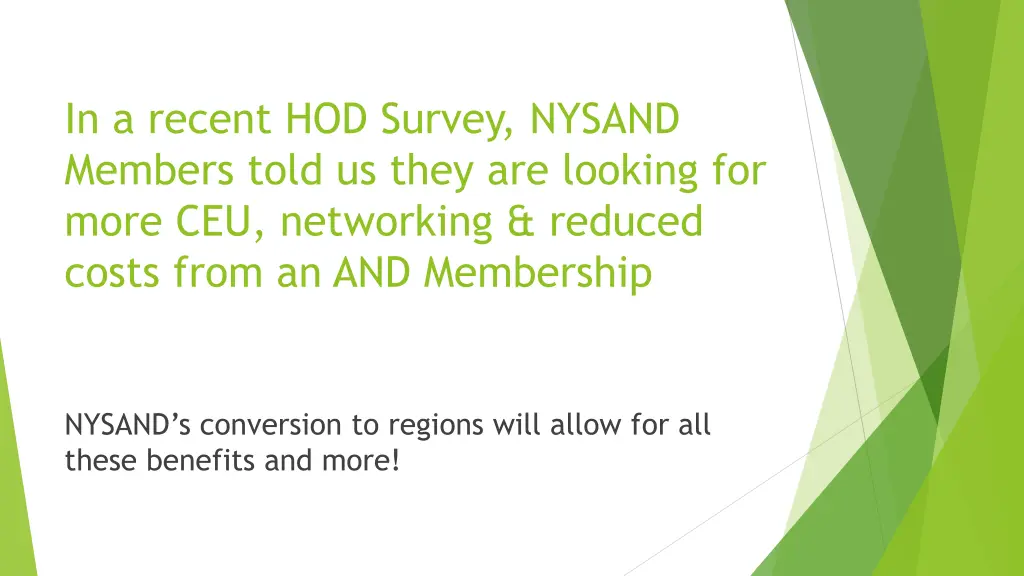 in a recent hod survey nysand members told