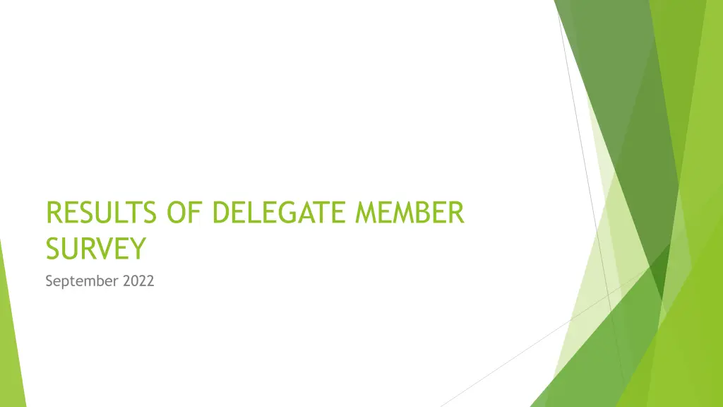 results of delegate member survey september 2022