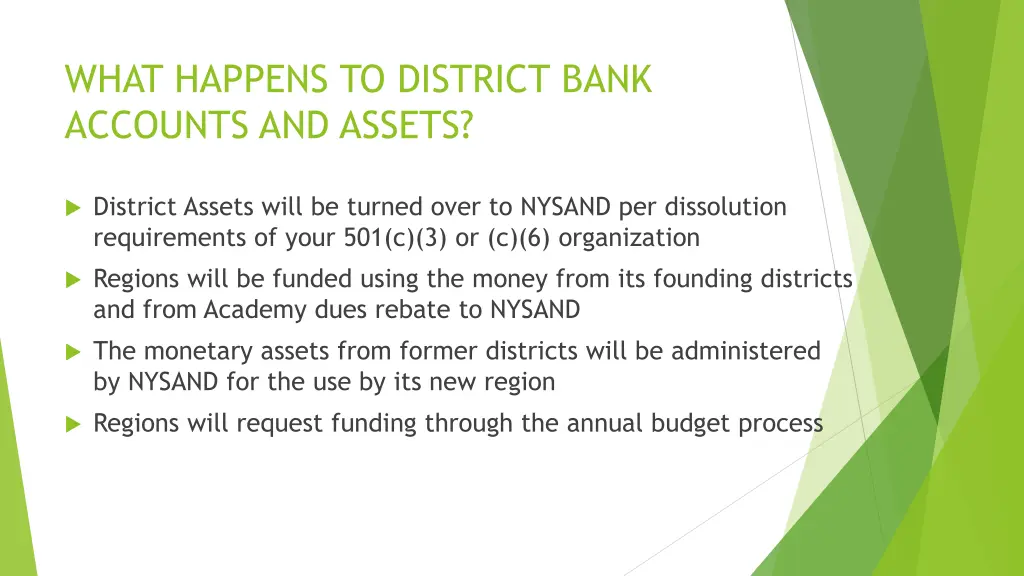 what happens to district bank accounts and assets