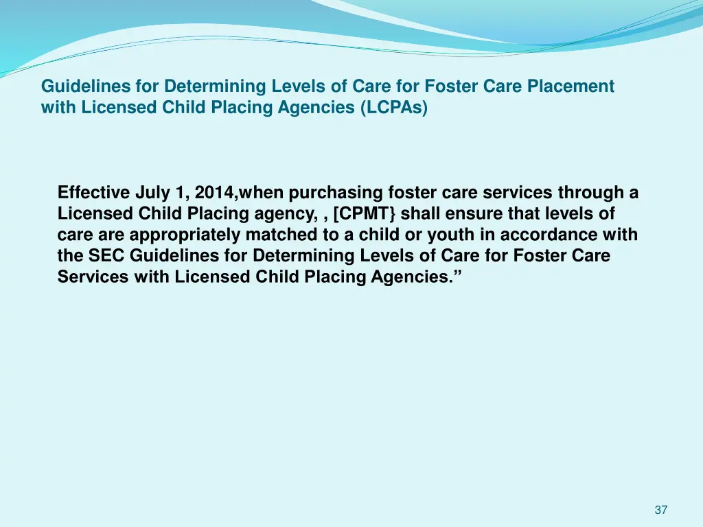 guidelines for determining levels of care