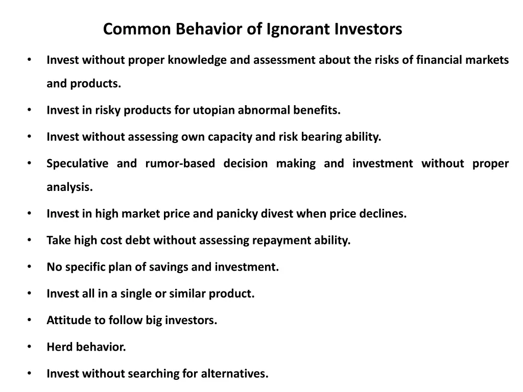 common behavior of ignorant investors
