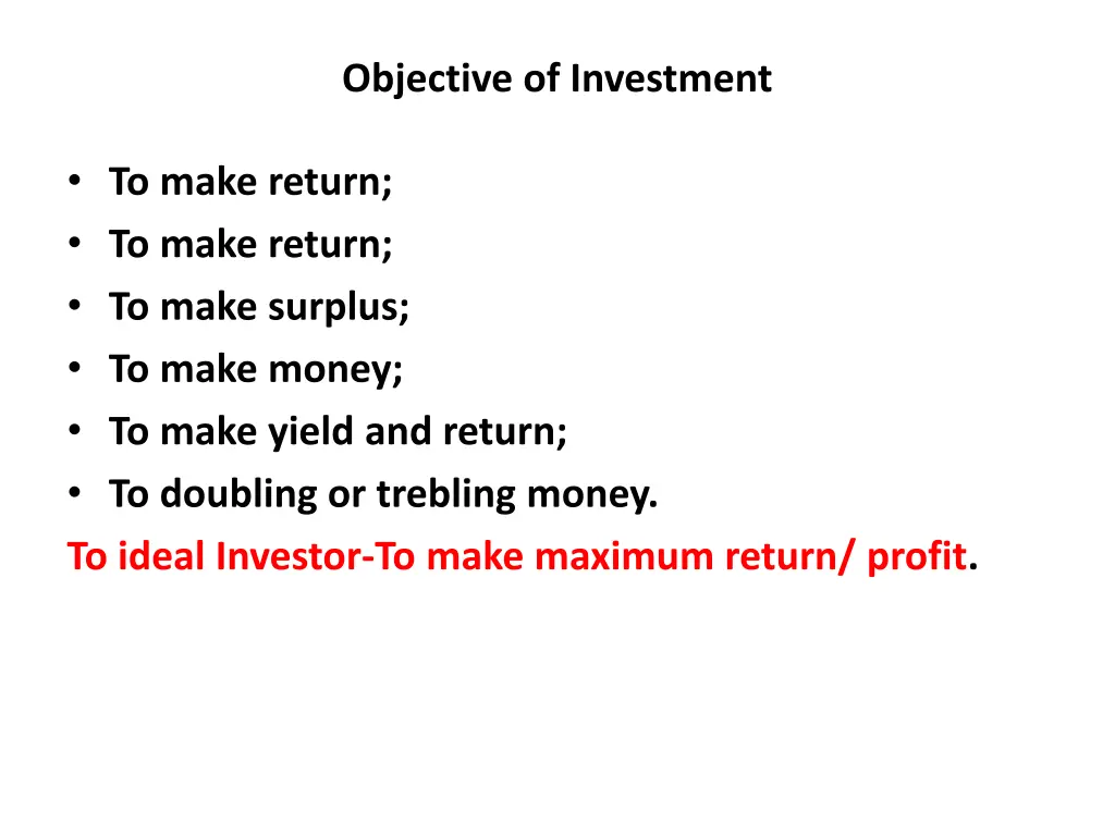 objective of investment
