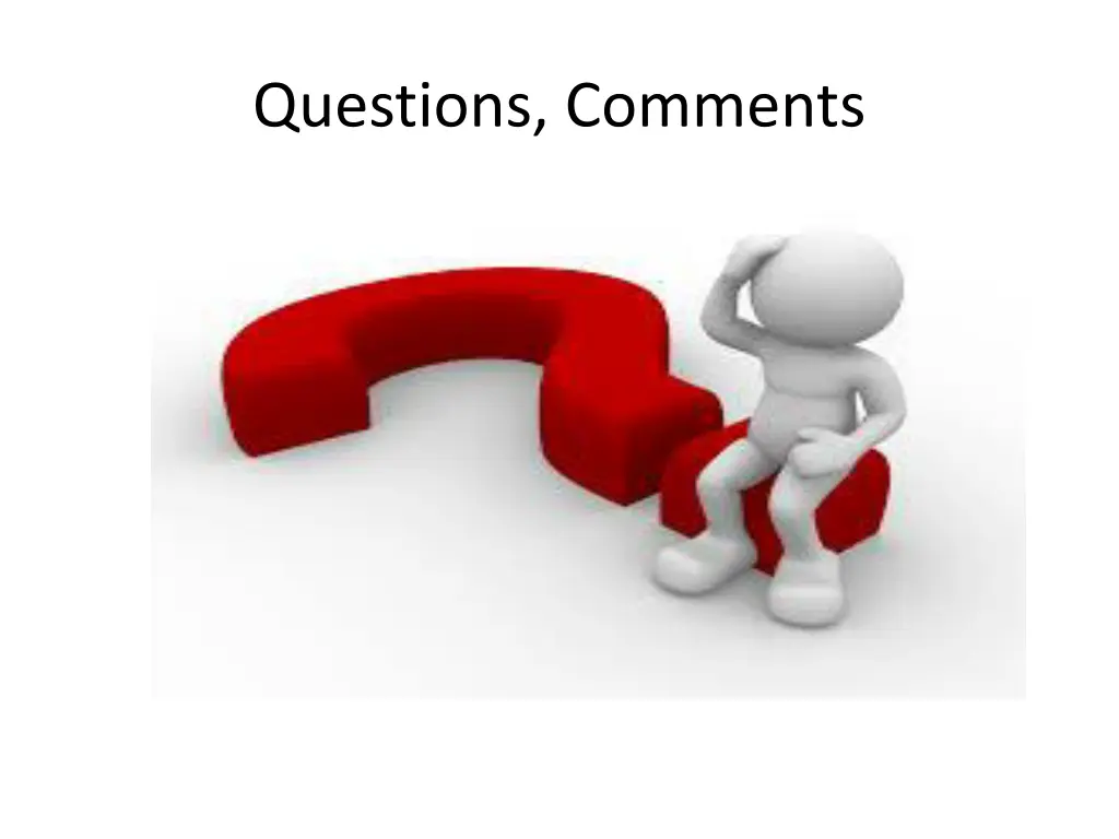 questions comments