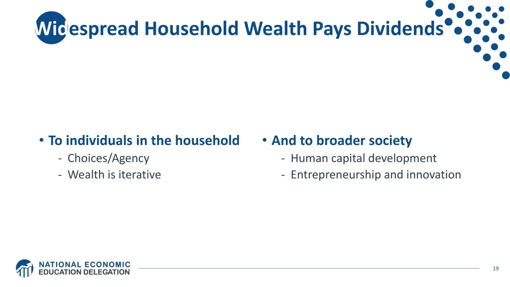 widespread household wealth pays dividends