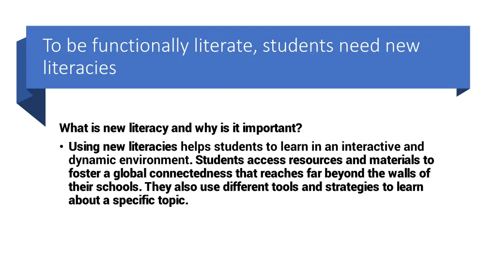 to be functionally literate students need