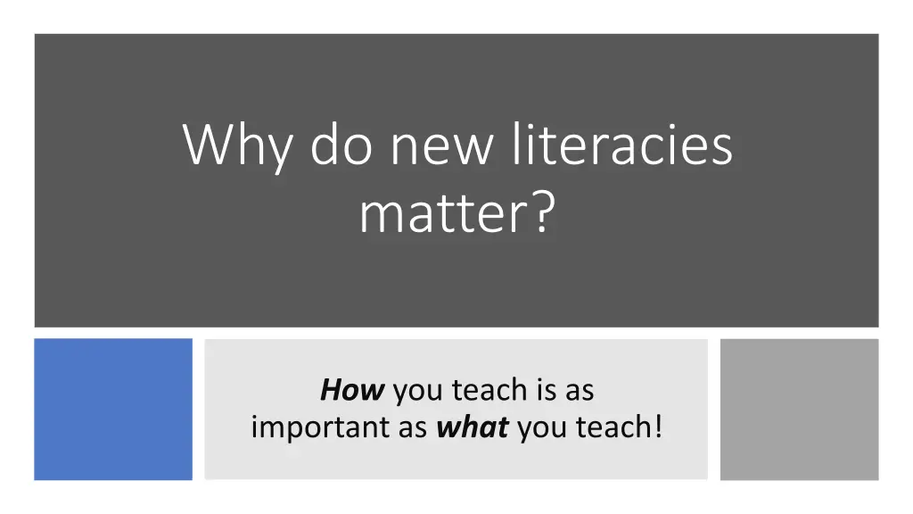 why do new literacies matter