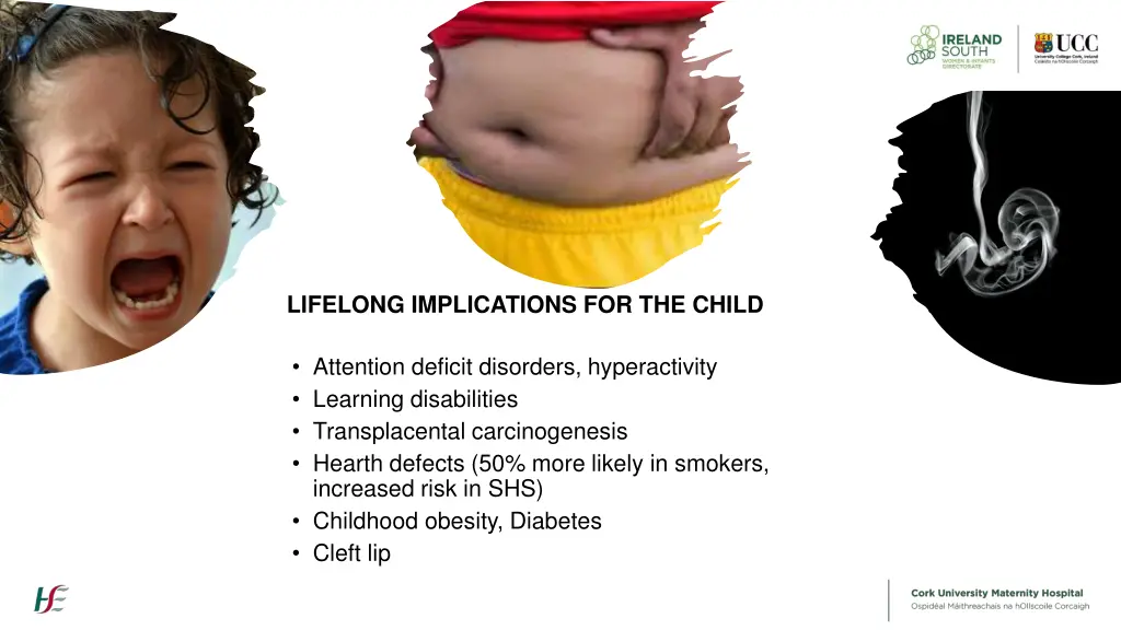 lifelong implications for the child