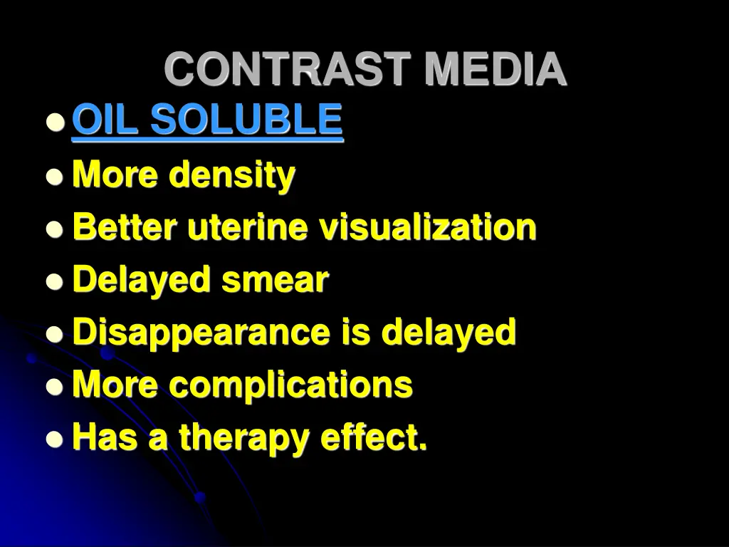 contrast media oil soluble more density better