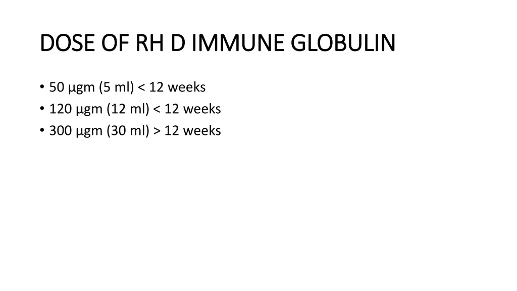 dose of rh d immune globulin dose of rh d immune