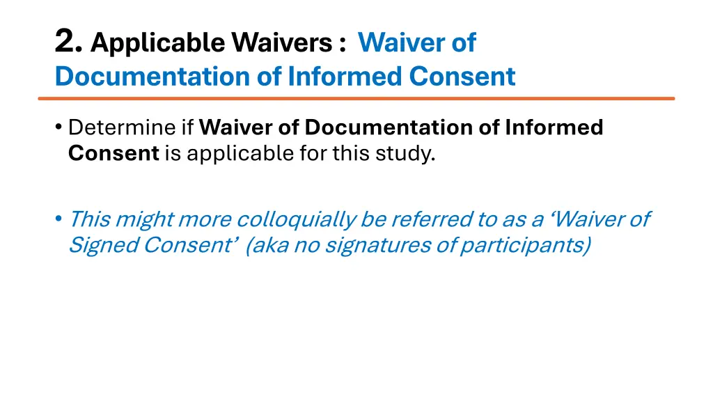 2 applicable waivers waiver of documentation