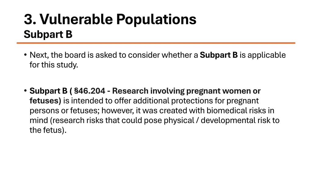 3 vulnerable populations subpart b