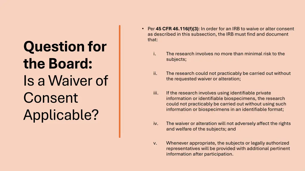 per 45 cfr 46 116 f 3 in order