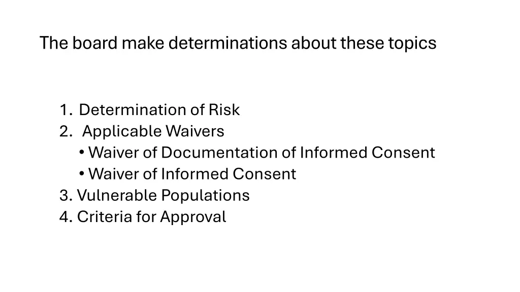 the board make determinations about these topics