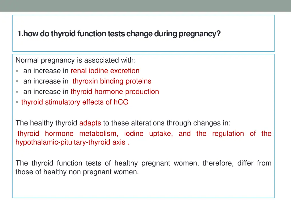 1 how do thyroid function tests change during