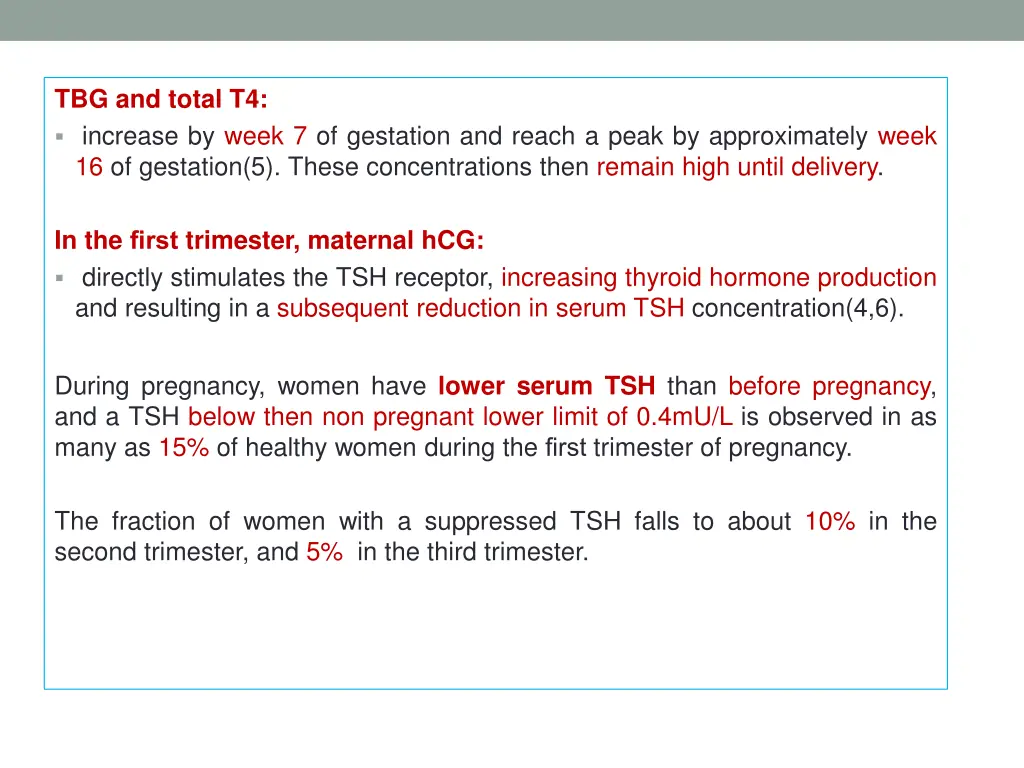 tbg and total t4 increase by week 7 of gestation