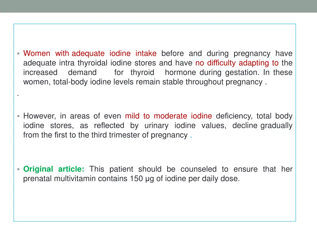 women with adequate iodine intake before