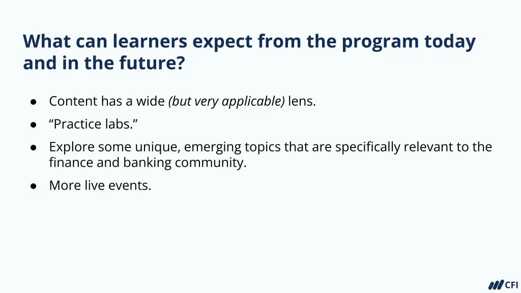 what can learners expect from the program today