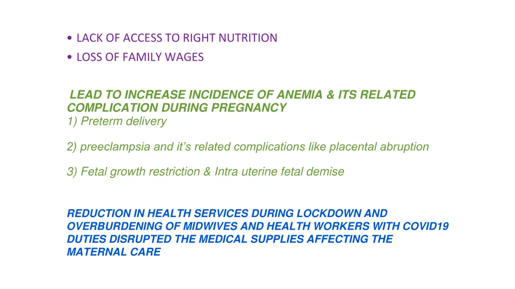 lack of access to right nutrition loss of family