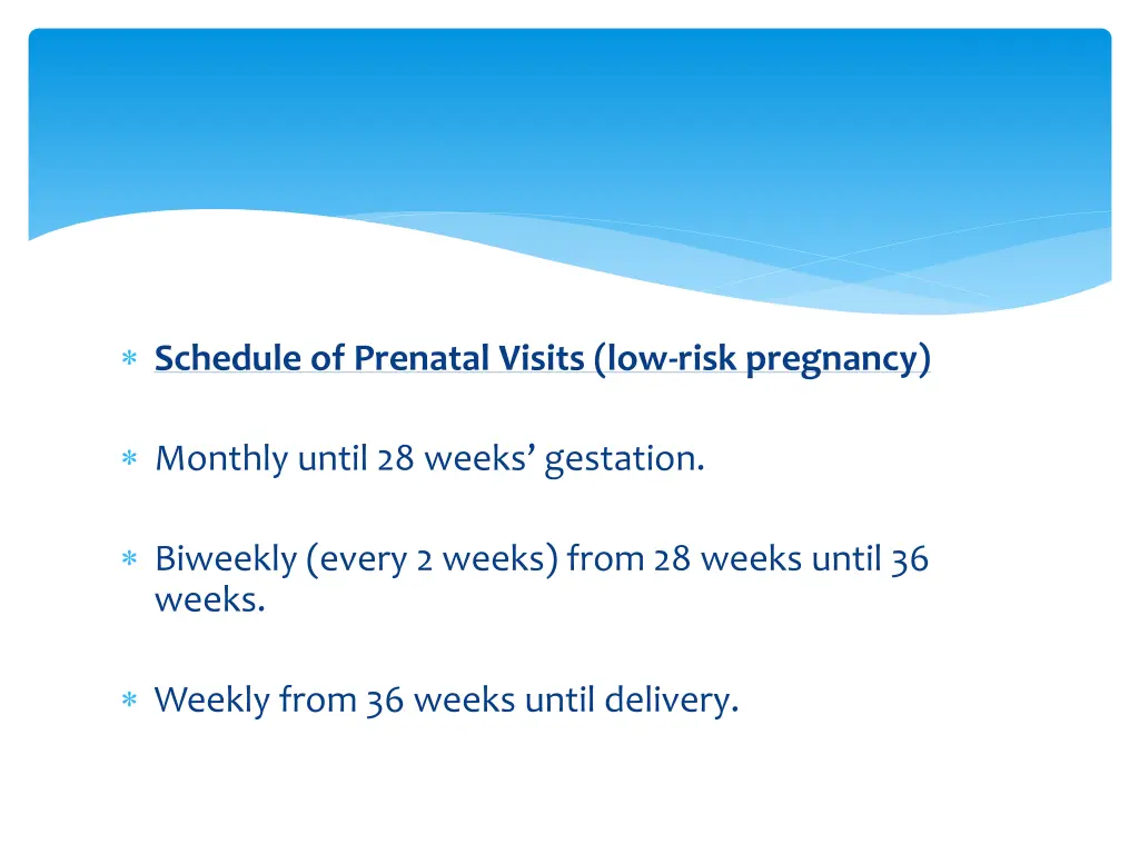 schedule of prenatal visits low risk pregnancy