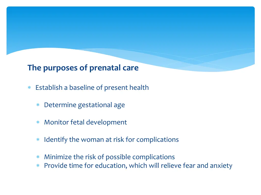 the purposes of prenatal care