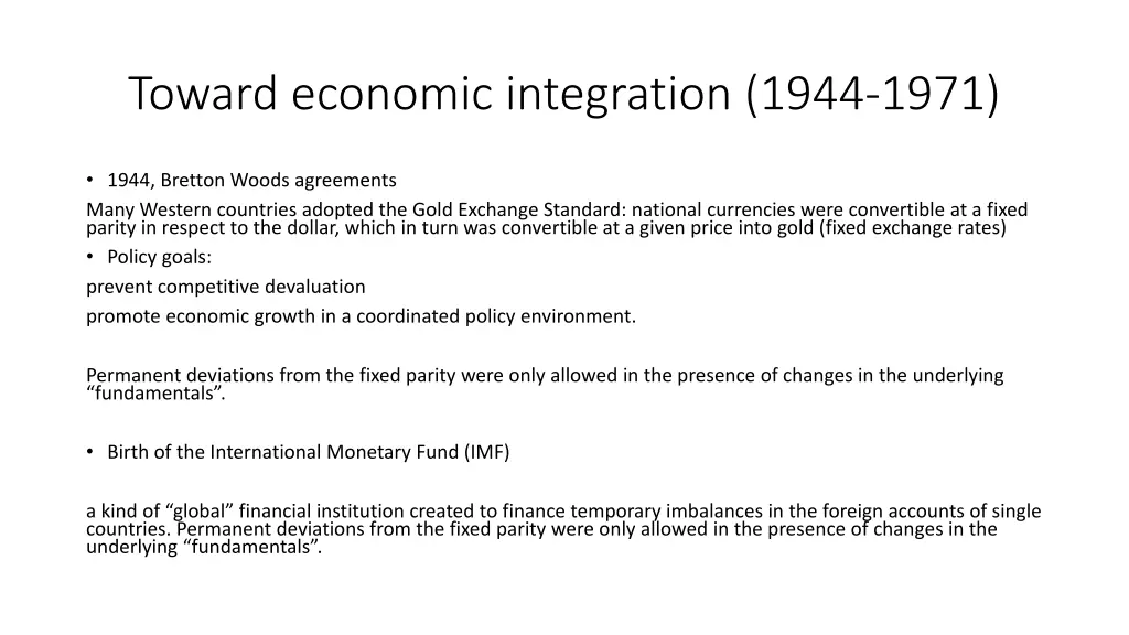 toward economic integration 1944 1971