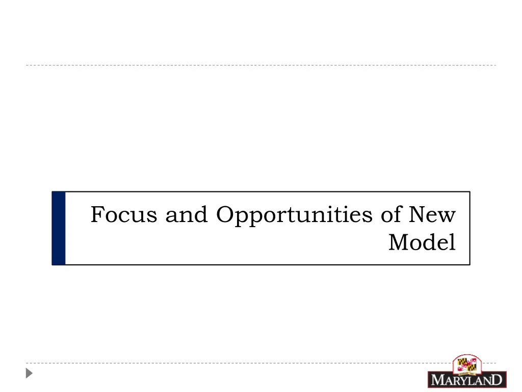 focus and opportunities of new
