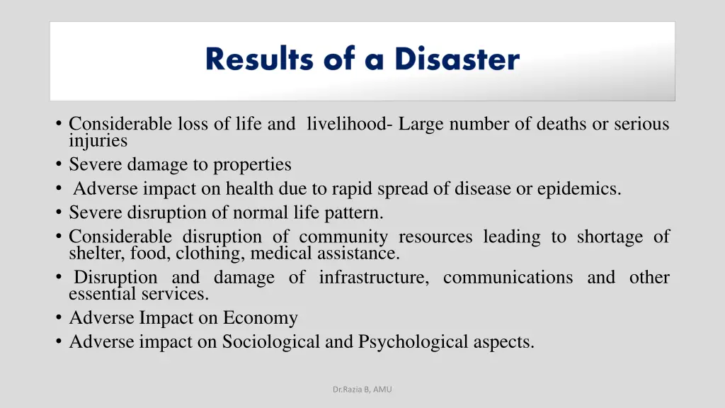 considerable loss of life and livelihood large