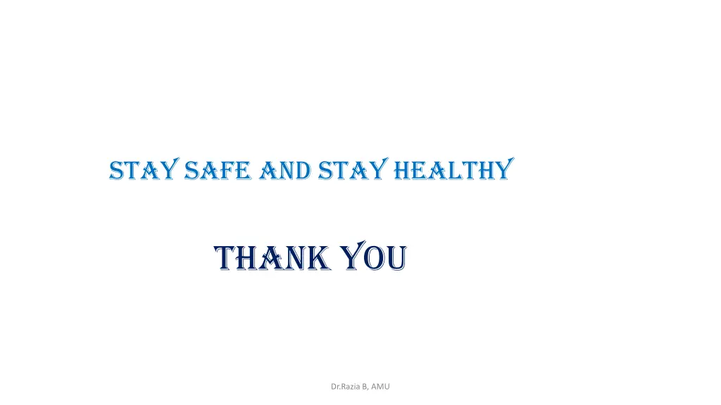 stay safe and stay healthy